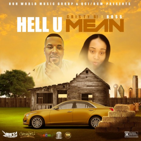 Hell U Mean ft. Boss | Boomplay Music