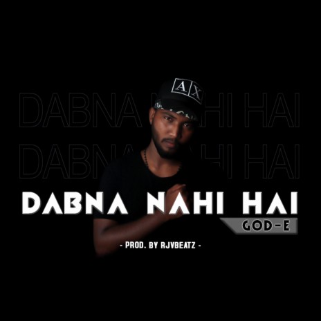 Dabna Nahi Hai | Boomplay Music