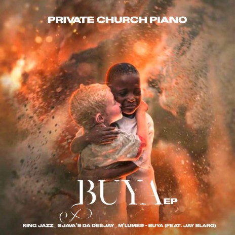 Buya ft. Jay Blaro, SjavasDaDeejay & M'Lumes | Boomplay Music