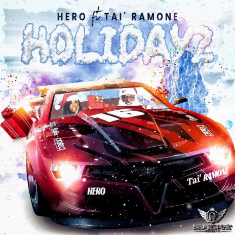 Holidayz (feat. Tai' Ramone) | Boomplay Music