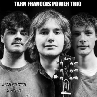 Tarn Francois Power Trio