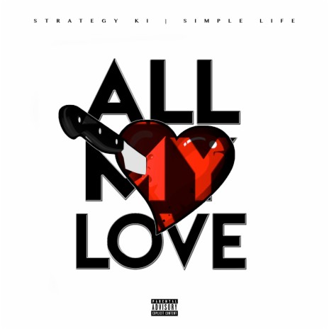 All My Love ft. Simple Life | Boomplay Music