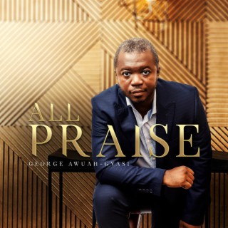 All Praise lyrics | Boomplay Music