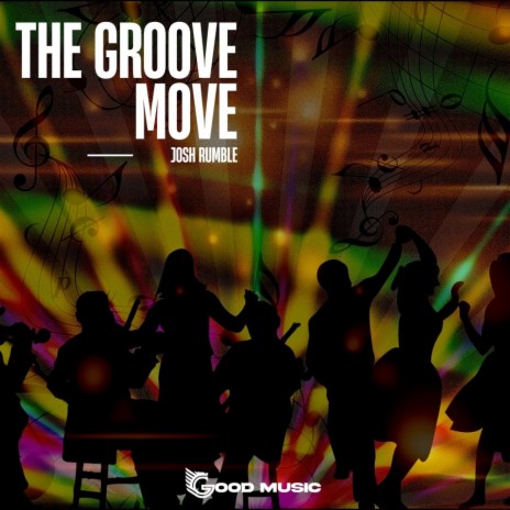 The Groove Move | Boomplay Music