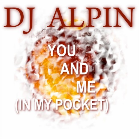 You and Me (In My Pocket) - Karaoke Version