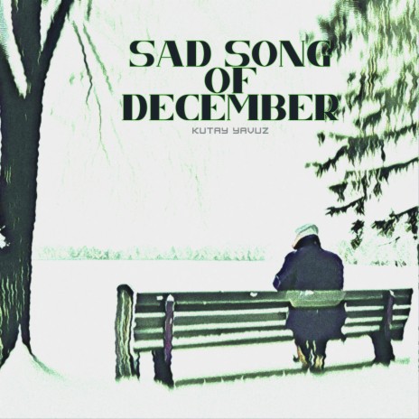 Sad Song Of December