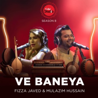 Ve Baneya (Coke Studio Season 8)