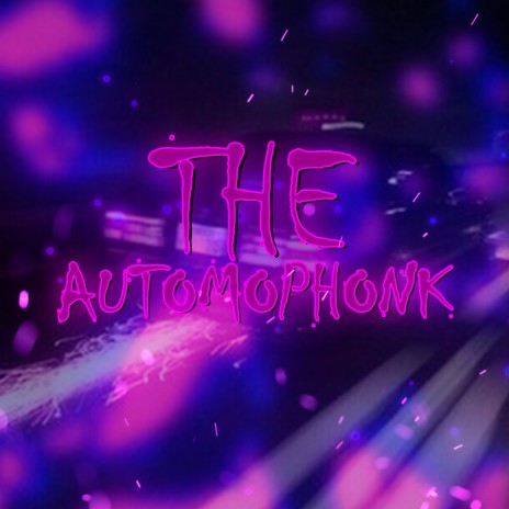 The Automophonk | Boomplay Music