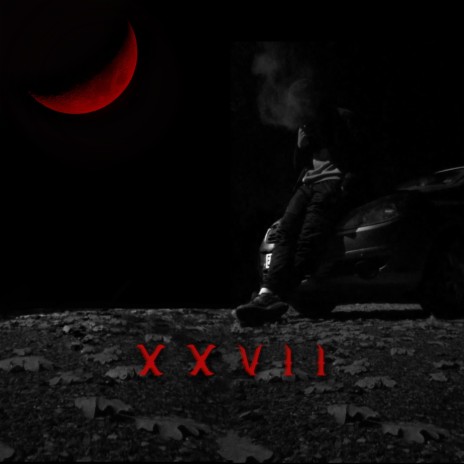 XXVII | Boomplay Music