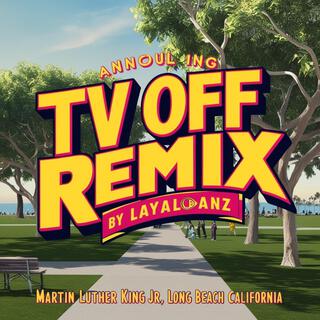 TV OFF (Remix)