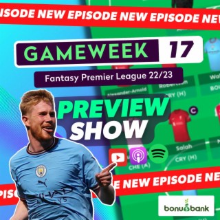 FPLTips' Team Selection - Gameweek 17 - Fantasy Premier League