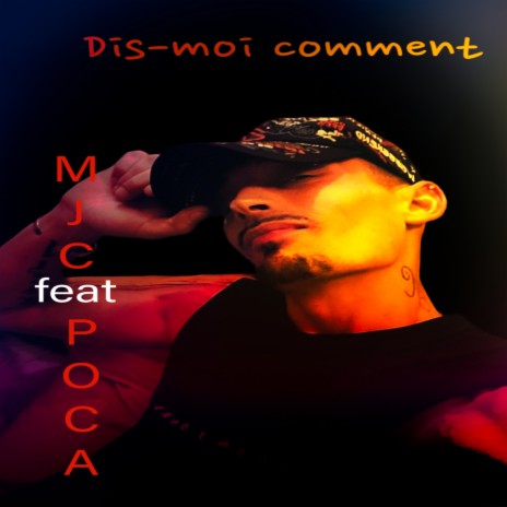 Dis-moi comment ft. POCA | Boomplay Music