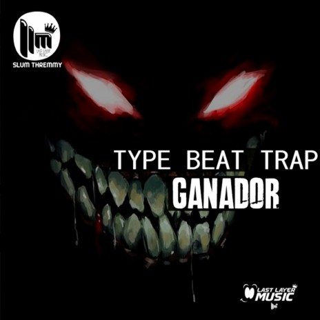 Ganador - Type Beat Trap | Boomplay Music