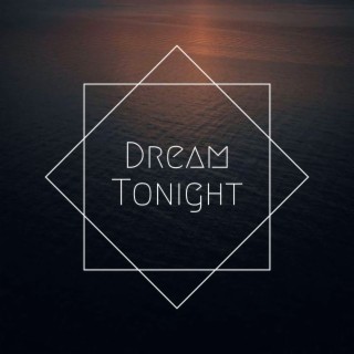 Dream Tonight