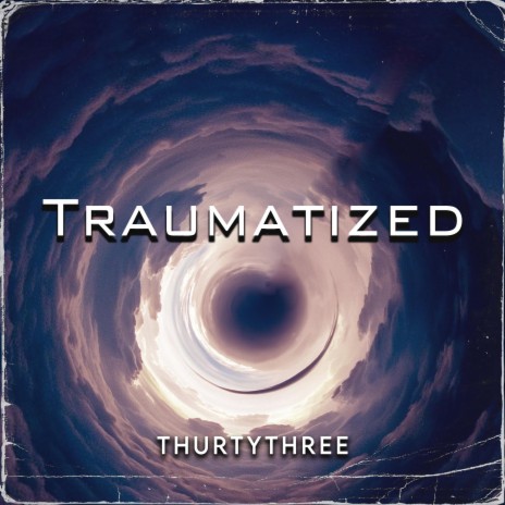 Traumatized | Boomplay Music