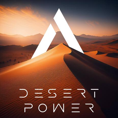 Desert Power | Boomplay Music