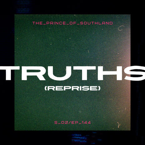 Truths (Reprise) | Boomplay Music