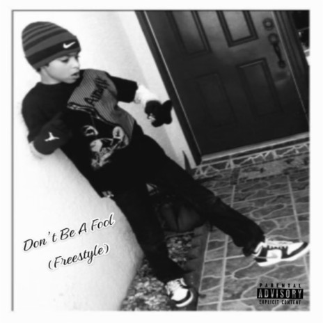 Dont be a fool (freestyle)