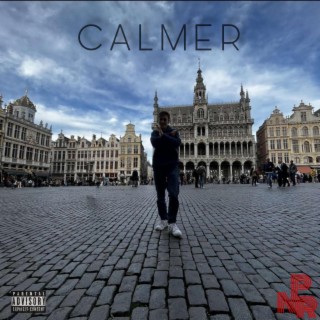CALMER lyrics | Boomplay Music