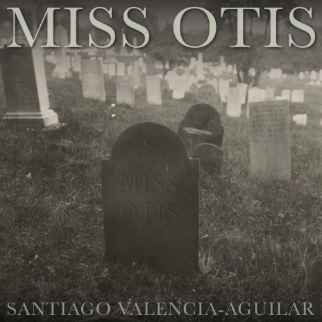 Miss Otis | Boomplay Music