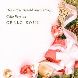 Hark! The Herald Angels Sing (Cello Version)