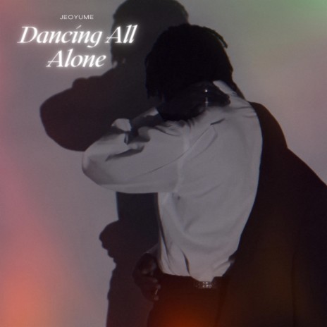 Dancing All Alone | Boomplay Music
