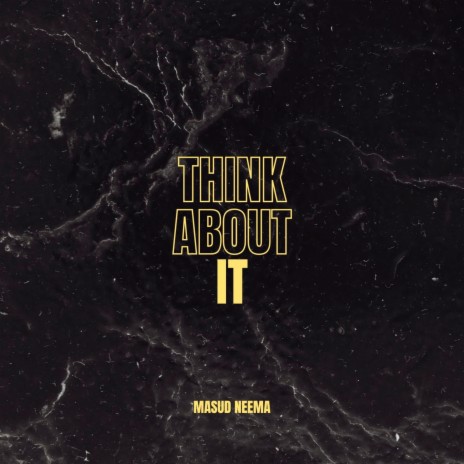 Think About It | Boomplay Music