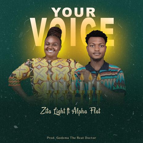 Your Voice ft. Alpha Flat | Boomplay Music