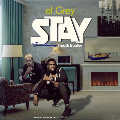 Stay ft. Trooth Boaller | Boomplay Music