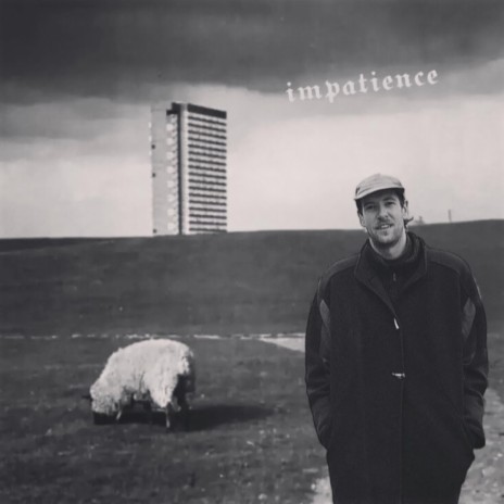 Impatience | Boomplay Music