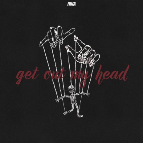 Get Out My Head | Boomplay Music