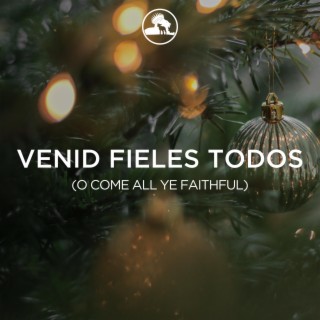 Venid fieles todos