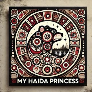 My Haida Princess