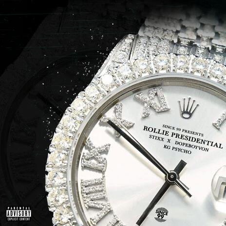 Rollie Presidential ft. Stixx, KG Psycho & DopeBoyVon | Boomplay Music