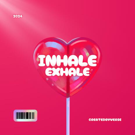 Inhale Exhale | Boomplay Music