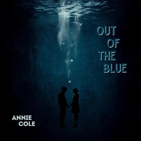 Out of the Blue | Boomplay Music