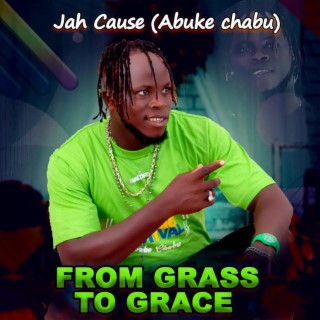 From Grass To Grace