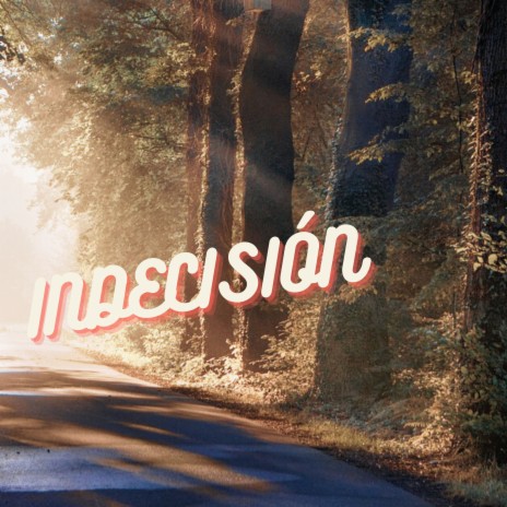 Indecisión | Boomplay Music