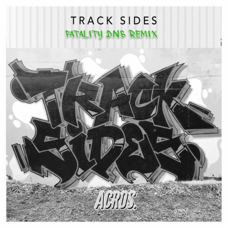 Track Sides (DNB Remix) ft. Acros | Boomplay Music