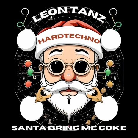 Santa bring me Coke (Hardtechno)
