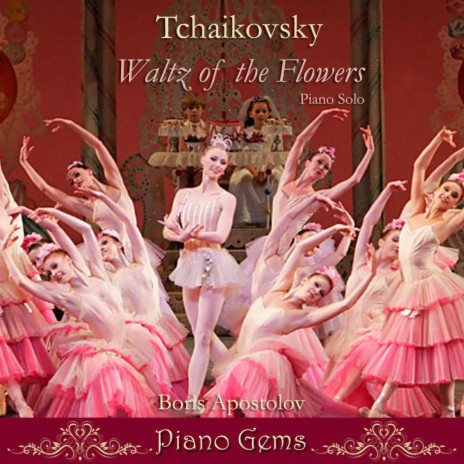 Tchaikovsky, Waltz of the Flowers (Piano Solo)