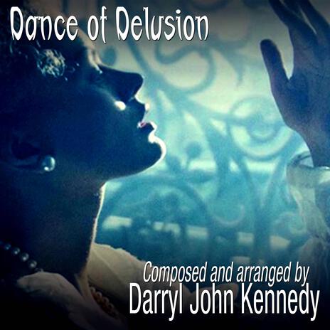 Dance of Delusion