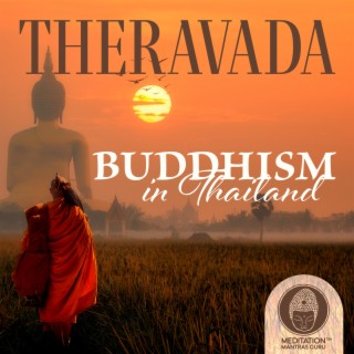 Theravada Buddhism in Thailand: Spiritual Restoration and Karmic Purification, Gautama Buddha Meditation, Thai Buddhism