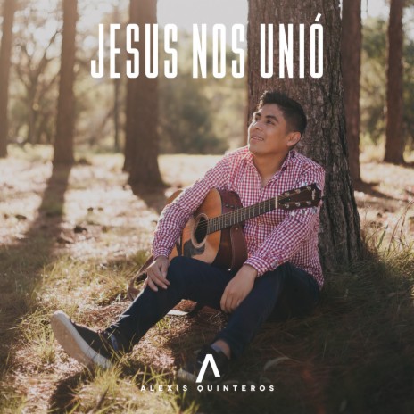 Jesús Nos Unió | Boomplay Music