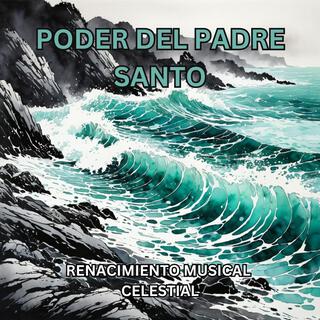 Poder del Padre Santo