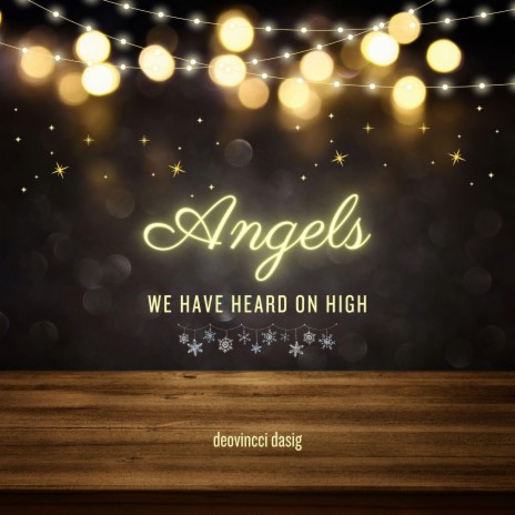 Angels We Have Heard On High | Boomplay Music