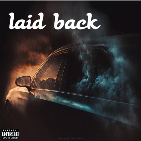 Laid back | Boomplay Music