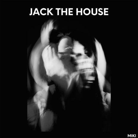 Jack The House | Boomplay Music