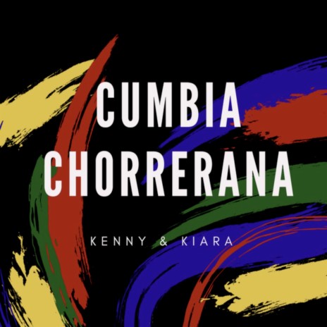 Cumbia Chorrerana | Boomplay Music
