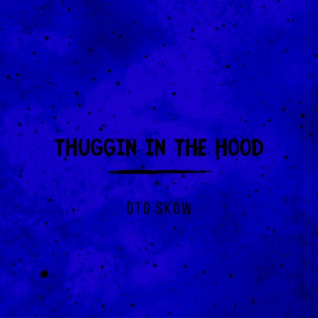 Thuggin in the Hood | Boomplay Music